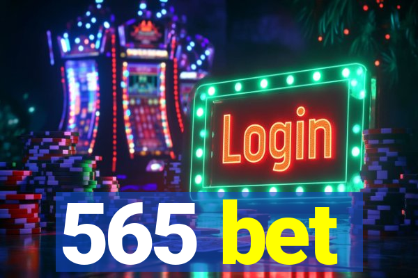 565 bet